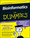 Bioinformatics For Dummies, 2nd Edition (1118051106) cover image Bioinformatics For Dummies, 2nd Edition (1118051106) cover image
