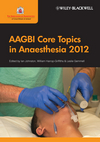 AAGBI Core Topics in Anaesthesia 2012 (1118228006) cover image