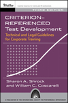 Criterion-referenced Test Development: Technical and Legal Guidelines for Corporate Training, 3rd Edition (1118943406) cover image