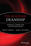 The Academic Deanship: Individual Careers and Institutional Roles (0470907509) cover image