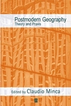 Postmodern Geography: Theory and Praxis (0631225609) cover image
