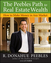 The Peebles Path to Real Estate Wealth: How to Make Money in Any Market (047037280X) cover image