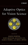 Adaptive Optics for Vision Science: Principles, Practices, Design, and Applications (0471679410) cover image