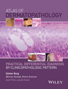 Atlas of Dermatopathology: Practical Differential Diagnosis by Clinicopathologic Pattern (1118658310) cover image