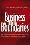 Business Without Boundaries: An Action Framework for Collaborating Across Time, Distance, Organization, and Culture (0787959111) cover image