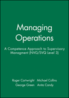 Managing Operations: A Competence Approach to Supervisory Managment (NVG/SVQ Level 3) (0631190112) cover image