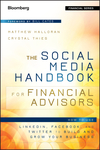 The Social Media Handbook for Financial Advisors: How to Use LinkedIn, Facebook, and Twitter to Build and Grow Your Business (1118208013) cover image