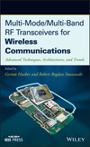 Multi-Mode / Multi-Band RF Transceivers for Wireless Communications: Advanced Techniques, Architectures, and Trends (0470277114) cover image