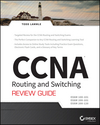 CCNA Routing and Switching Review Guide: Exams 100-101, 200-101, and 200-120 (1118789814) cover image