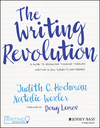 The Writing Revolution: A Guide to Advancing Thinking Through Writing in All Subjects and Grades (1119364914) cover image