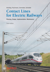 Contact Lines for Electric Railways: Planning, Design, Implementation, Maintenance, 3rd Edition (3895789615) cover image