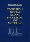 Statistical Digital Signal Processing and Modeling (0471594318) cover image