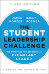 The Student Leadership Challenge: Five Practices for Becoming an Exemplary Leader, 3rd Edition (1119421918) cover image