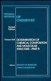 Physical Methods of Chemistry, Volume 3, Part B, Determination of Chemical Composition and Molecular Structure, 2nd Edition (0471850519) cover image