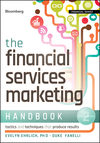 The Financial Services Marketing Handbook: Tactics and Techniques That Produce Results, 2nd Edition (1118065719) cover image