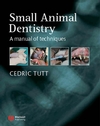 Small Animal Dentistry: A Manual of Techniques (1405173319) cover image
