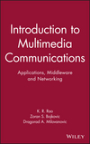 Introduction to Multimedia Communications: Applications, Middleware, Networking (0471467421) cover image