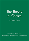 The Theory of Choice: A Critical Guide (0631183221) cover image
