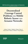 Decentralized Coverage Control Problems For Mobile Robotic Sensor and Actuator Networks (1119025222) cover image