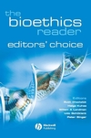 The Bioethics Reader: Editors' Choice  (1405175222) cover image