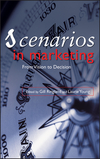 Scenarios in Marketing: From Vision to Decision (0470032723) cover image