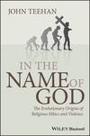 In the Name of God: The Evolutionary Origins of Religious Ethics and Violence (EHEP002123) cover image