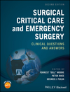 Surgical Critical Care and Emergency Surgery: Clinical Questions and Answers, 2nd Edition (1119317924) cover image