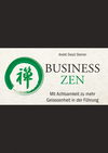 Business Zen: Mit Achtsamkeit zu mehr Gelassenheit in der Fhrung (3527807624) cover image