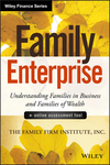 Family Enterprise: Understanding Families in Business and Families of Wealth, + Online Assessment Tool (1118730925) cover image