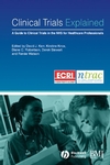 Clinical Trials Explained: A Guide to Clinical Trials in the NHS for Healthcare Professionals (0470750227) cover image