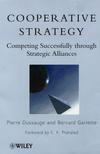 Cooperative Strategy: Competing Successfully Through Strategic Alliances (0471974927) cover image