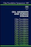 Cell Adhesion and Human Disease (0470514728) cover image