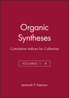 Organic Syntheses: Cumulative Indices for Collective Volumes 1 - 8 (0471311928) cover image