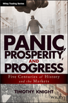 Panic, Prosperity, and Progress: Five Centuries of History and the Markets (111868432X) cover image