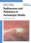 Radiowaves and Polaritons in Anisotropic Media: Uniaxial Semiconductors  (352760832X) cover image