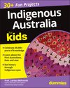 Indigenous Australia For Kids For Dummies (0730390330) cover image