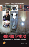 Modern Devices: The Simple Physics of Sophisticated Technology (0470900431) cover image
