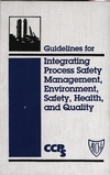 Guidelines for Integrating Process Safety Management, Environment, Safety, Health, and Quality (0816906831) cover image