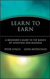 Learn to Earn: A Beginner's Guide to the Basics of Investing and Business (0471180033) cover image