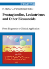Prostaglandins, Leukotrienes and Other Eicosanoids: From Biogenesis to Clinical Application (3527613633) cover image