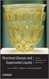 Structural Glasses and Supercooled Liquids: Theory, Experiment, and Applications (0470452234) cover image