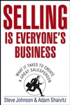 Selling is Everyone's Business: What it Takes to Create a Great Salesperson (0471776734) cover image
