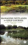 Managing Wetlands on Golf Courses (0471472735) cover image