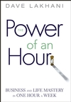Power of An Hour: Business and Life Mastery in One Hour A Week (0471780936) cover image