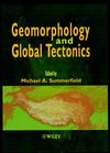 Geomorphology and Global Tectonics (0471971936) cover image