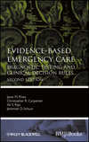 Evidence-Based Emergency Care: Diagnostic Testing and Clinical Decision Rules, 2nd Edition (0470657839) cover image