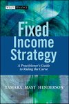 Fixed Income Strategy: A Practitioner's Guide to Riding the Curve (0470850639) cover image