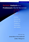 Rational Analysis for a Problematic World Revisited: Problem Structuring Methods for Complexity, Uncertainty and Conflict, 2nd Edition (0471495239) cover image