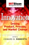 Innovation: Driving Product, Process, and Market Change (0787962139) cover image