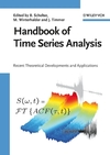 Handbook of Time Series Analysis: Recent Theoretical Developments and Applications (3527406239) cover image